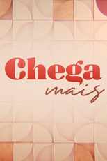 Chega Mais (Chega Mais)