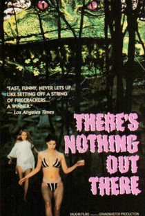 There's Nothing Out There - Poster / Capa / Cartaz - Oficial 4