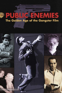 Inimigos Públicos: A Era de Ouro do Filme Gangster - Poster / Capa / Cartaz - Oficial 1