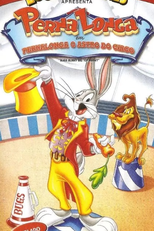 Pernalonga em Pernalonga o Astro do Circo (Bugs Bunny: Big Top Bunny)
