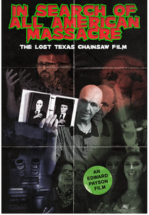 Em Busca de All American Massacre: O Filme Perdido de O Massacre da Serra Elétrica (In Search of All American Massacre: The Lost Texas Chainsaw Film)