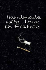 Hand Made with Love in France (Hand Made with Love in France)