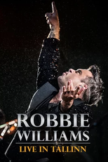 Robbie Williams: Live in Tallinn (Robbie Williams: Live in Tallinn)