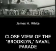 Close View of the ‘Brooklyn,’ Naval Parade