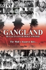 Gangland: Bullets Over Hollywood (Gangland: Bullets Over Hollywood)