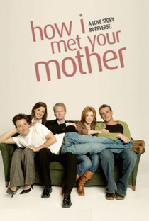 Como Eu Conheci Sua Mãe (1ª Temporada) - Poster / Capa / Cartaz - Oficial 3