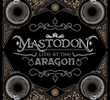 Mastodon – Ao vivo em Aragon