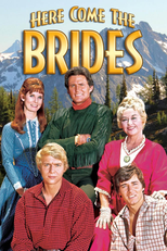 Here Come the Brides (Here Come the Brides)