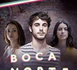 Boca Norte (1ª Temporada)