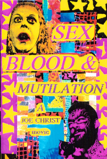 Sex, Blood and Mutilation - Poster / Capa / Cartaz - Oficial 1