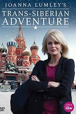 Joanna Lumley e aventura Transiberiana (Joanna Lumley's Trans-Siberian Adventure)