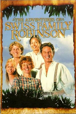 The Adventures of Swiss Family Robinson (The Adventures of Swiss Family Robinson)