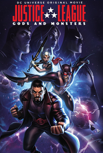 Liga da Justiça: Deuses e Monstros - Poster / Capa / Cartaz - Oficial 3