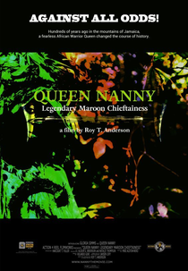Queen Nanny: Legendary Maroon Chieftainess (Queen Nanny: Legendary Maroon Chieftainess)