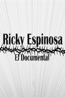 Ricky Espinosa: El Documental - Poster / Capa / Cartaz - Oficial 1