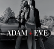Adam + Eve