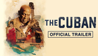 THE CUBAN (2020) Official Trailer