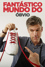 Fantástico Mundo do Óbvio (Fantástico Mundo do Óbvio)