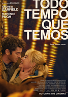 Todo Tempo Que Temos (We Live In Time)