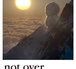 Not Over