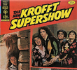 The Krofft Supershow