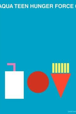 Aqua Teen - O Esquadrão Força Total (6ª Temporada) (Aqua Teen Hunger Force (Season 6))