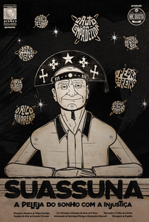 Suassuna, a Peleja do Sonho com a Injustiça - Poster / Capa / Cartaz - Oficial 1