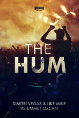 Dimitri Vegas & Like Mike vs Ummet Ozcan - The Hum (Dimitri Vegas & Like Mike vs Ummet Ozcan - The Hum)