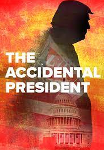 Um acidente de presidente - como Donald Trump ganhou a eleição (The Accidental President)