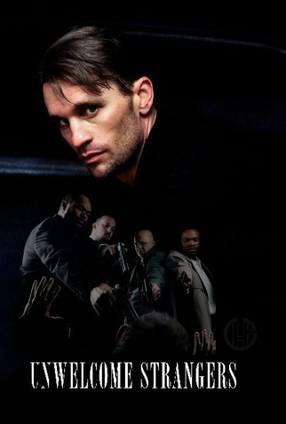 Poster 2 de Filme Unwelcome Strangers (2013)