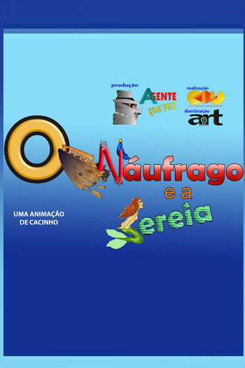 Poster de Curta O Náufrago e a Sereia (2008)