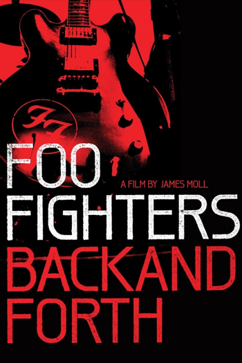  de Filme Foo Fighters: Back and Forth (2011)