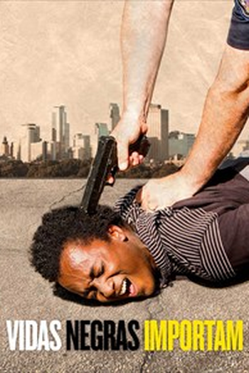 Poster de Filme Vidas Negras Importam (2018)
