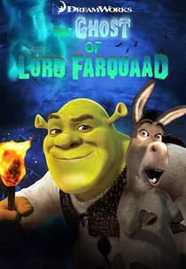 Shrek e o Fantasma do Lorde Farquaad (The Ghost of Lord Farquaad)