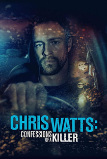 The Chris Watts Story - Poster / Capa / Cartaz - Oficial 1