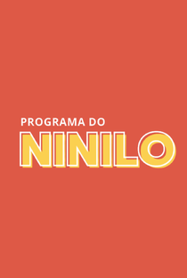 Programa do Ninilo - Poster / Capa / Cartaz - Oficial 1