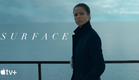Surface — Official Trailer | Apple TV+