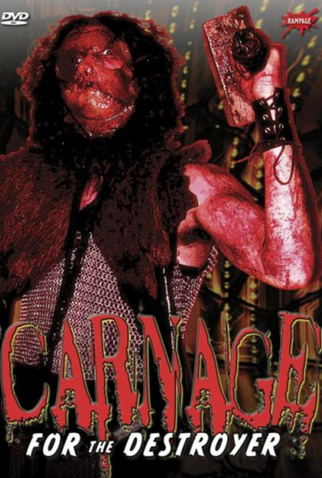 Poster 1 de Filme Carnage for the Destroyer (2006)