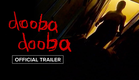 Dooba Dooba | Official Trailer HD | January 23
