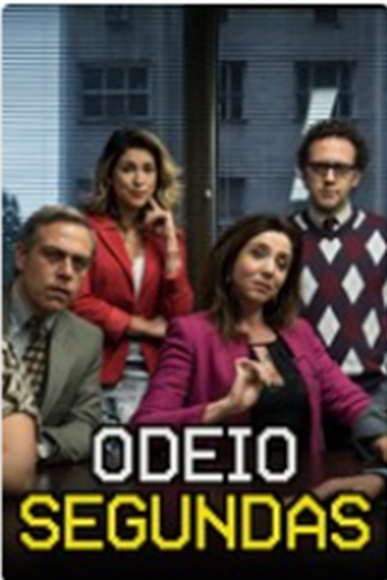 Poster de Série Odeio Segundas (2015)