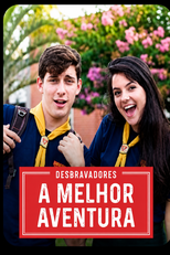 Desbravadores – A Melhor Aventura (Desbravadores – A Melhor Aventura)