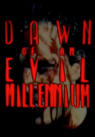 Dawn of an Evil Millennium (Dawn of an Evil Millennium)