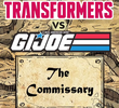 Transformers vs. G.I. Joe - The Commissary