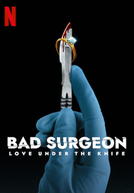 Cirurgião do Mal (Bad Surgeon: Love Under the Knife)