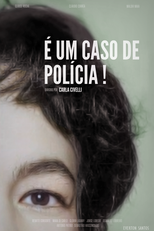 É um Caso de Polícia (É um Caso de Polícia)