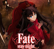 Fate/stay night: Unlimited Blade Works - Prologue