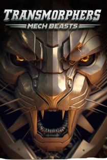 Transmorphers: Mech Beasts - Poster / Capa / Cartaz - Oficial 1