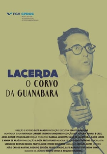 Lacerda, o Corvo da Guanabara (Lacerda, o Corvo da Guanabara)