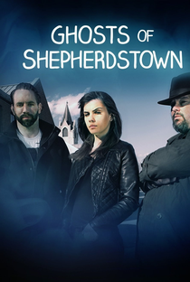 Fantasmas de Shepherdstown (1ª Temporada) - Poster / Capa / Cartaz - Oficial 1