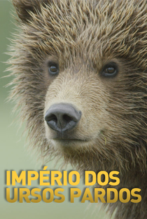 Império dos Ursos Pardos - Poster / Capa / Cartaz - Oficial 1